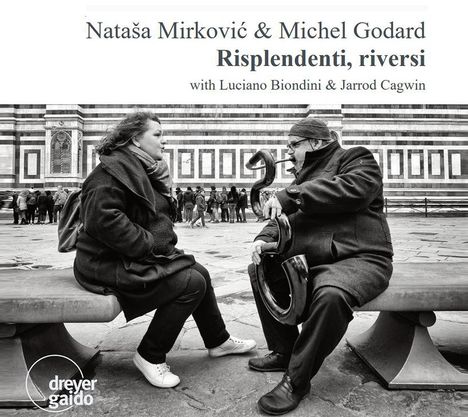 Michel Godard &amp; Natasa Mirkovic - Risplendenti,riversi, CD