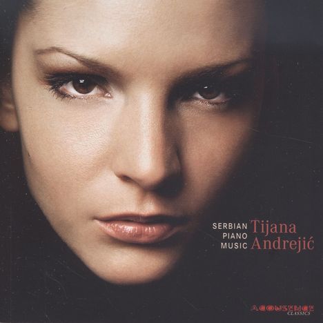 Tijana Andrejic - Serbian Piano Music, CD