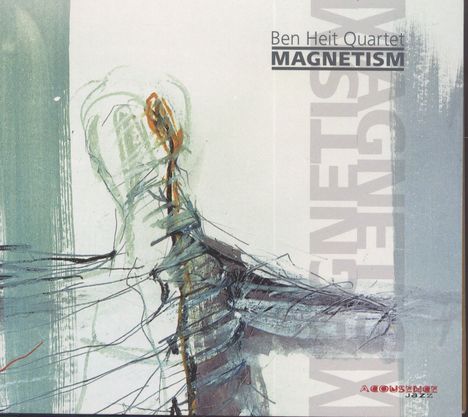 Ben Heit Quartet - Magnetism, CD