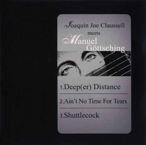 Joaquin Joe Claussell meets Manuel Göttsching: Deeper Distance, CD