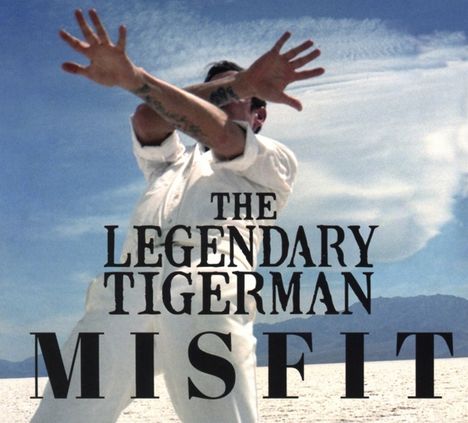 The Legendary Tigerman: Misfit, 2 CDs