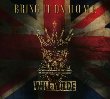 Will Wilde: Bring It On Home, CD