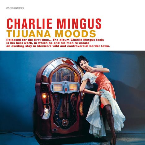 Charles Mingus (1922-1979): Tijuana Moods (180g), LP
