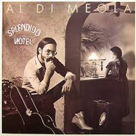 Al Di Meola (geb. 1954): Splendido Hotel (180g) (Limited-Edition), 2 LPs