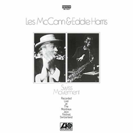 Les McCann &amp; Eddie Harris: Swiss Movement (180g), LP