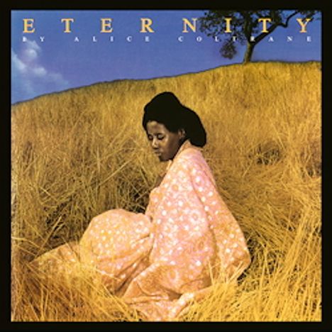 Alice Coltrane (1937-2007): Eternity (180g), LP