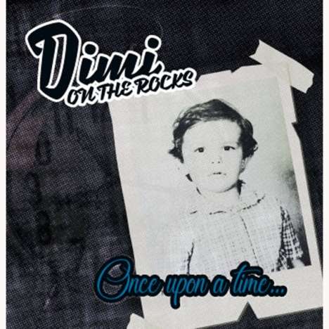 Dimi On The Rocks: Once Upon A Time..., CD
