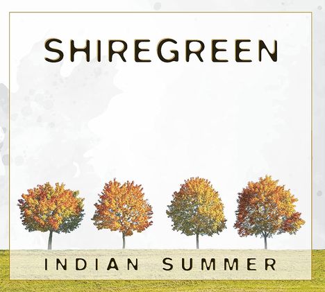 Shiregreen: Indian Summer, CD