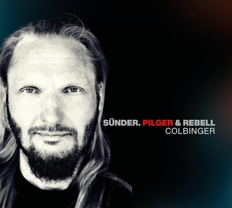 Colbinger: Sünder, Pilger &amp; Rebell Part II, CD