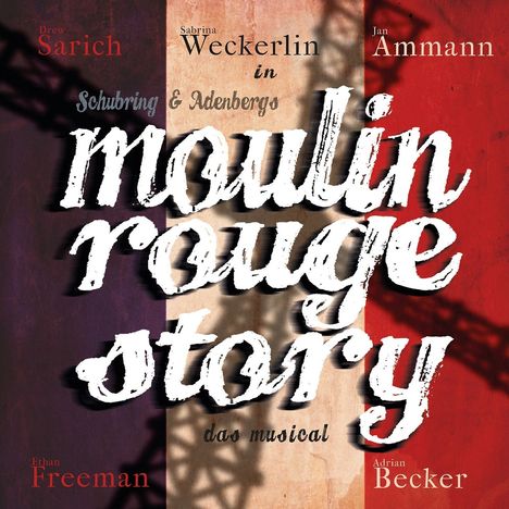 Marc Schubring: Musical: Moulin Rouge Story - Das Musical, CD