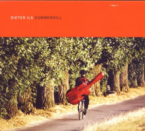 Dieter Ilg (geb. 1961): Summerhill, CD