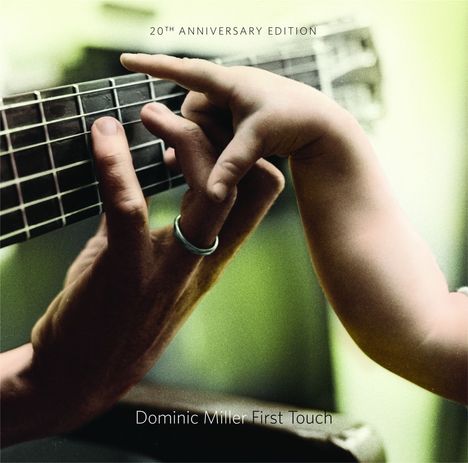 Dominic Miller (geb. 1960): First Touch (20th Anniversary Edition) (180g), LP