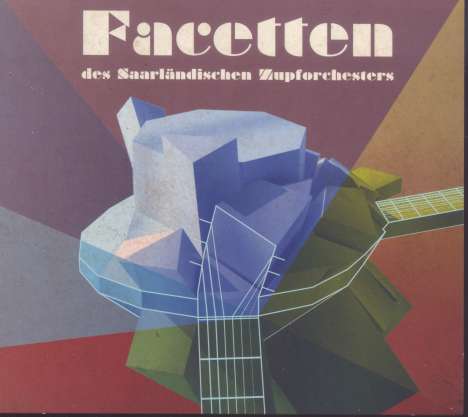 Saarländisches Zupforchester - Facetten des Saarländischen Zupforchesters, CD