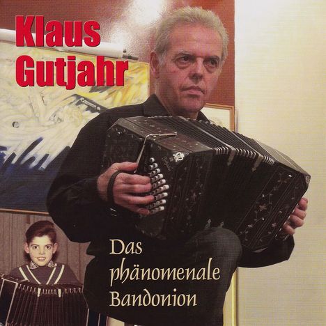 Klaus Gutjahr: Das phänomenale Bandonion, 2 CDs