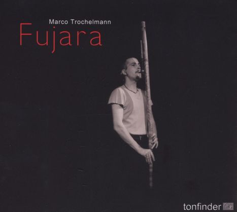 Marco Trochelmann: Fujara, CD