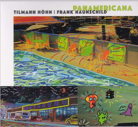 Tilmann Höhn &amp; Frank Haunschild: Panamericana, CD