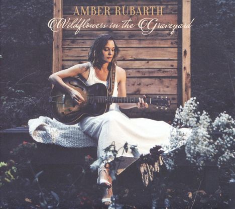 Amber Rubarth: Wildflowers In The Graveyard (Limited-Edition), LP