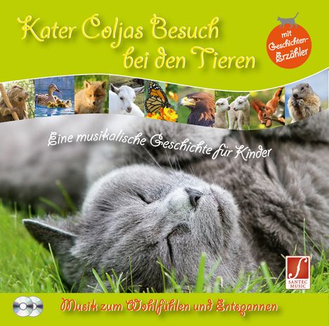 Santec Music Orchestra: Entspannungsmusik für Kinder - Kater Coljas Besuch bei den Tieren, 2 CDs