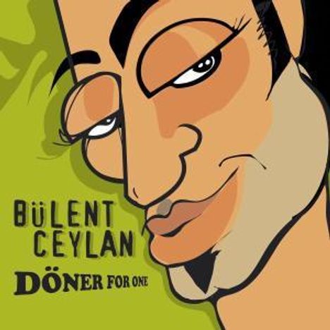 Bülent Ceylan - Döner For One, CD