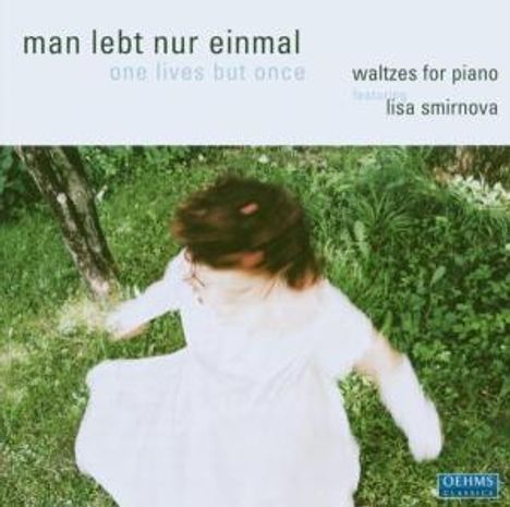 Lisa Smirnova - Man lebt nur einmal, CD