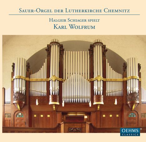 Karl Wolfrum (1856-1937): Orgelsonaten, CD