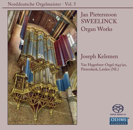Jan Pieterszoon Sweelinck (1562-1621): Orgelwerke, Super Audio CD