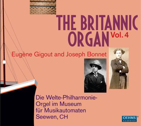 The Britannic Organ 4 - Eugene Gigout &amp; Joseph Bonnet, 2 CDs