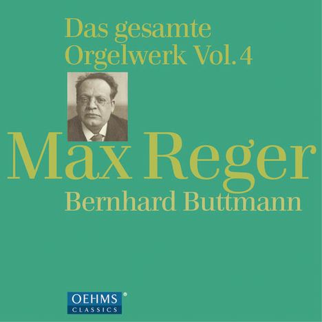 Max Reger (1873-1916): Das gesamte Orgelwerk Vol.4, 4 CDs