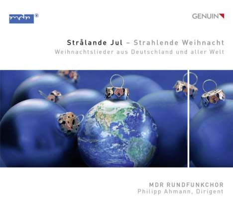 MDR Rundfunkchor Leipzig - Stralande Jul (Weihnachtslieder aus Deutschland und aller Welt), CD