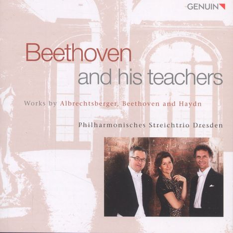 Philharmonisches Streichtrio Dresden - Beethoven and his teachers, CD