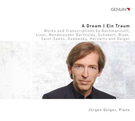 Jürgen Geiger - A Dream / Ein Traum, CD