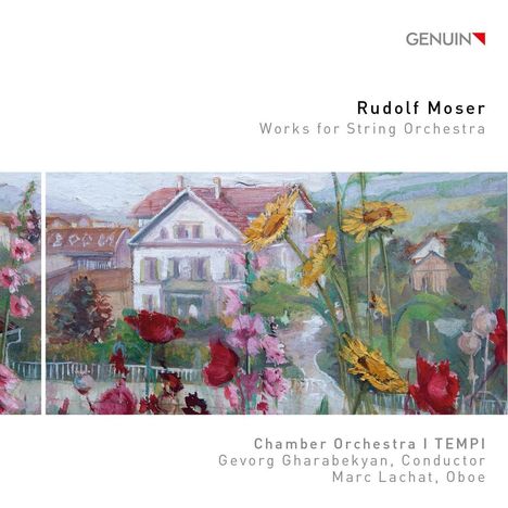 Rudolf Moser (1892-1960): Werke für Streichorchester, CD