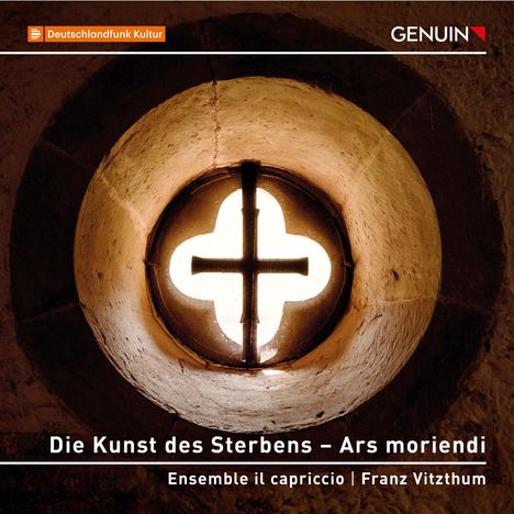 Ensemble Il Capriccio &amp; Franz Vitzthum - Die Kunst des Sterbens / Ars moriendi, CD