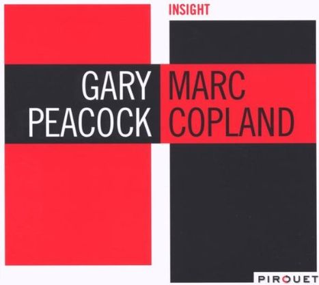 Gary Peacock &amp; Marc Copland: Insight, CD
