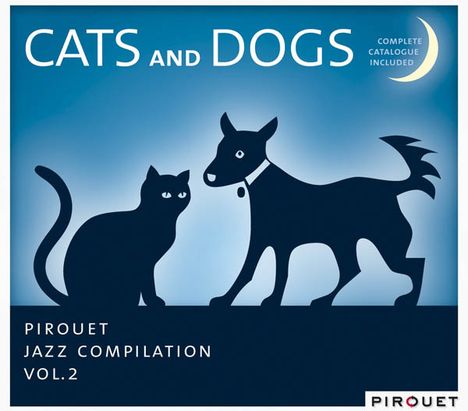 Cats And Dogs - Pirouet Jazz Compilation Vol. 2, 2 CDs