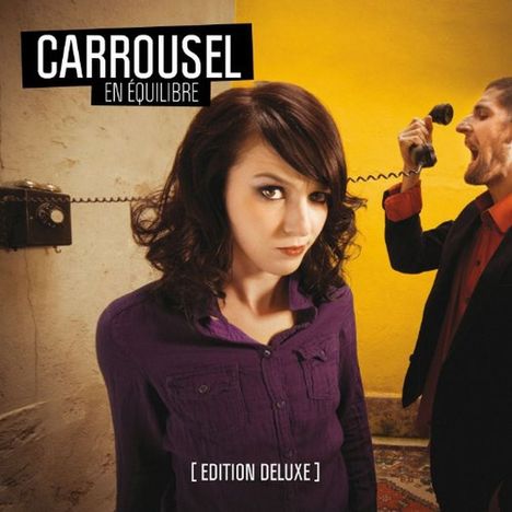 Carrousel: En Equilibre (Deluxe Edition), CD