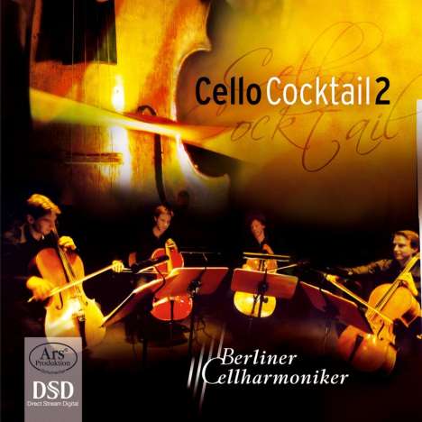 Berliner Cellharmoniker - Cello Cocktail 2, Super Audio CD