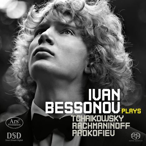 Ivan Bessonov plays Tschaikowsky, Rachmaninoff, Prokofieff, Super Audio CD