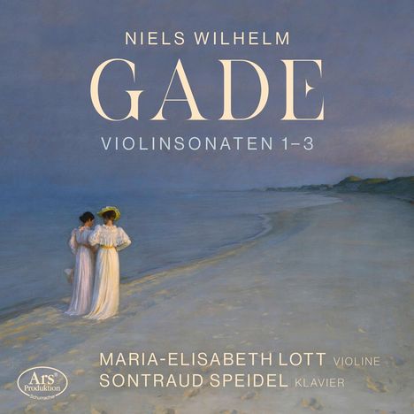 Niels Wilhelm Gade (1817-1890): Sonaten für Violine &amp; Klavier Nr.1-3, CD