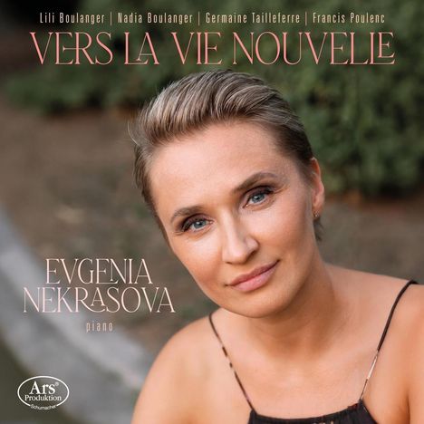 Evgenia Nekrasova - Vers La Vie Nouvelle, CD