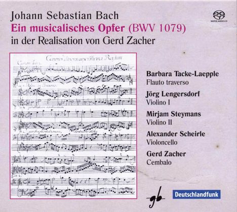 Johann Sebastian Bach (1685-1750): Ein Musikalisches Opfer BWV 1079, Super Audio CD