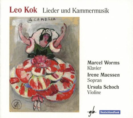 Leo Kok (1893-1992): Lieder, Kammermusik, Klavierwerke, CD
