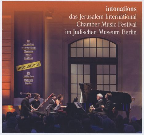 intonations - Das Jerusalem International Chamber Music Festival im Jüdischen Museum Berlin, 2 CDs