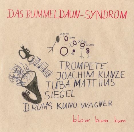 Bummeldaun-Syndrom: Blow Bum Bum, CD