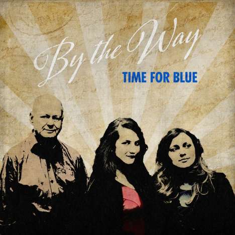 By The Way: Time For Blue, CD