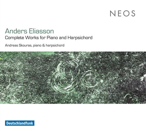 Anders Eliasson (1947-2013): Sämtliche Werke für Klavier &amp; Cembalo, CD