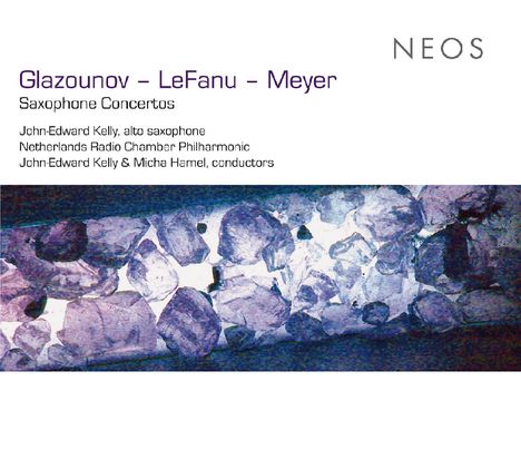 John-Edward Kelly - Glazounov /LeFanu/Meyer, CD