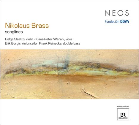 Nikolaus Brass (geb. 1949): Kammermusik für Streicher "Songlines", CD
