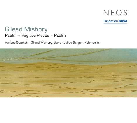 Gilead Mishory (geb. 1960): Psalm für Streichquartett nach Gedichten von Paul Celan, CD