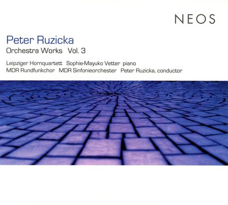 Peter Ruzicka (geb. 1948): Orchesterwerke Vol.3, CD
